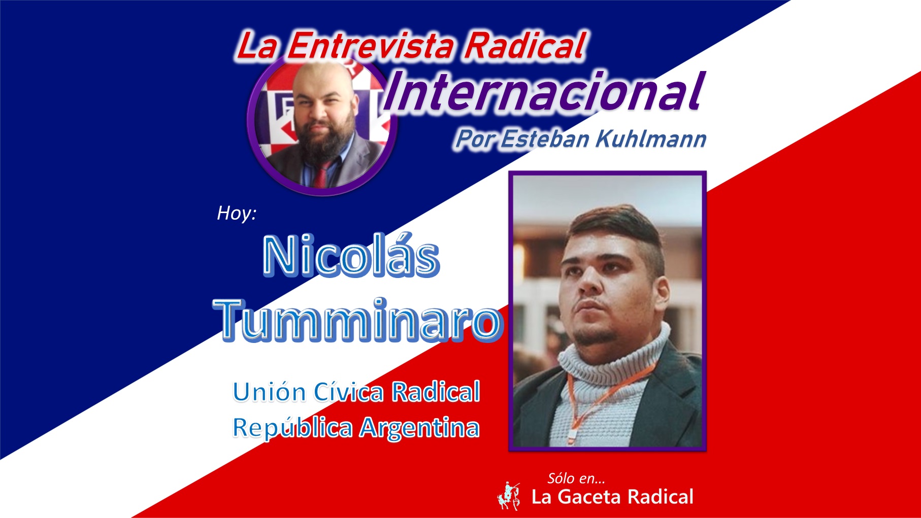 Entrevista a Nicolás Tumminaro, joven dirigente político de la Unión Cívica Radical de Argentina